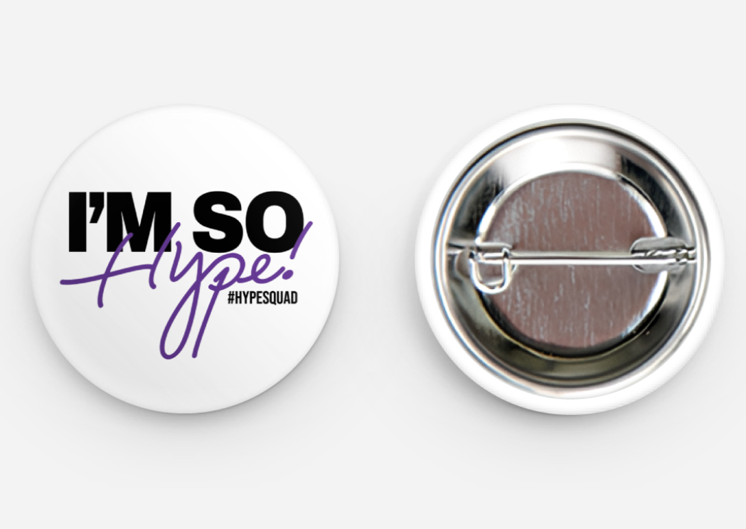 "I'm So Hype" Pin