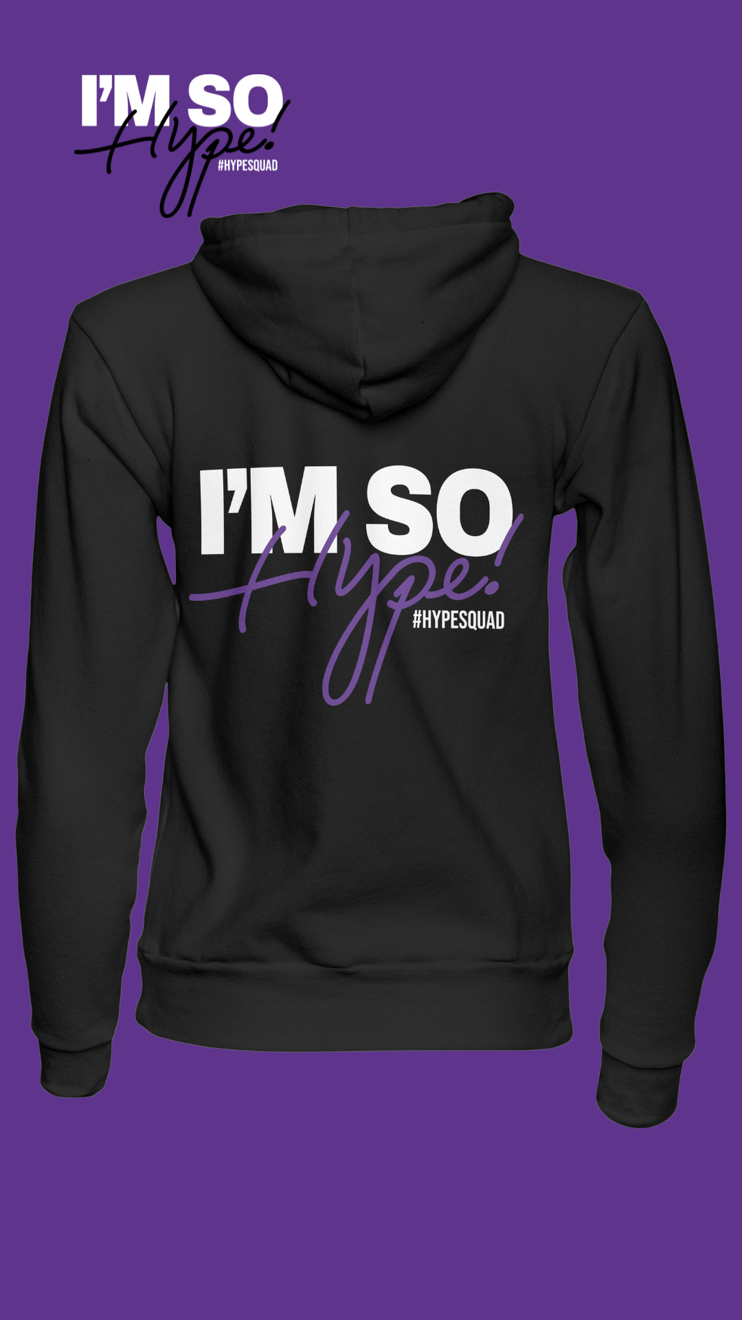"I'm So Hype" Hoodie